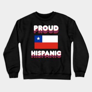 Proud Hispanic Crewneck Sweatshirt